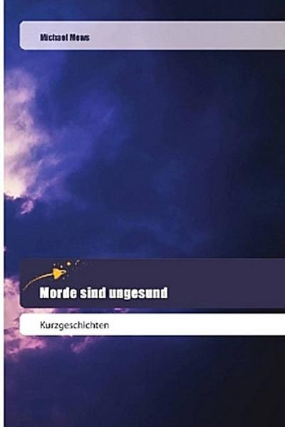 Morde sind ungesund
