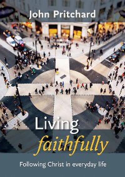 Living Faithfully