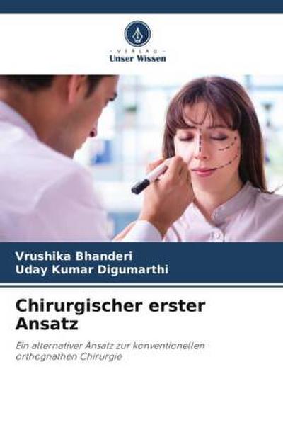 Chirurgischer erster Ansatz