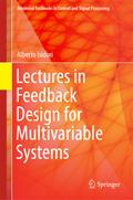 Lectures in Feedback Design for Multivariable Syst