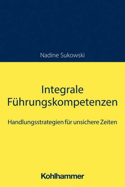 Integrale Führungskompetenzen