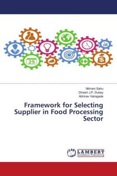 Framework for Selecting Supplier in Food Processing Sector