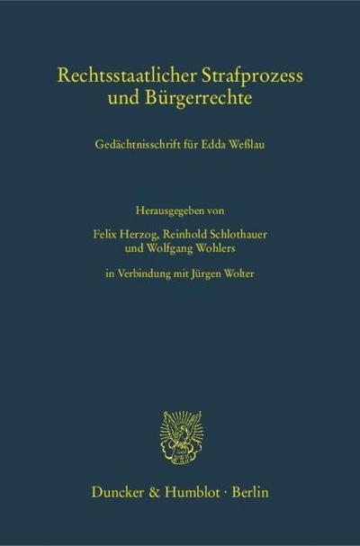 Rechtsstaatlicher Strafprozess und Bürgerrechte.