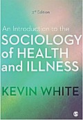 An Introduction to the Sociology of Health and Illness
