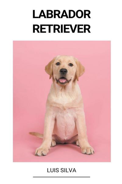 Labrador Retriever - Luis Silva