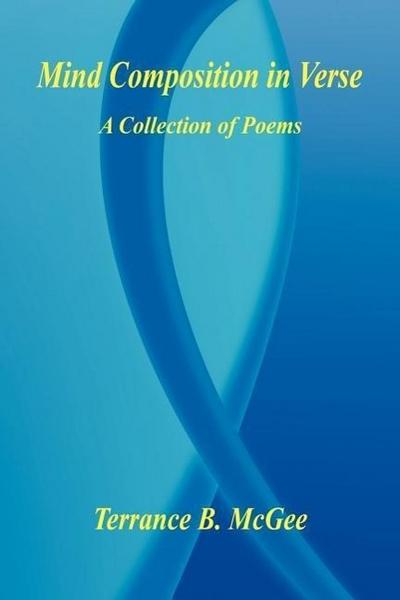 Mind Composition in Verse - A Collection of Poems