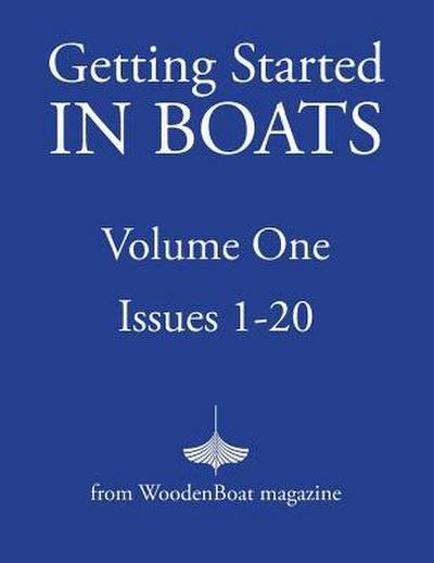 Getting Started in Boats: Volume 1