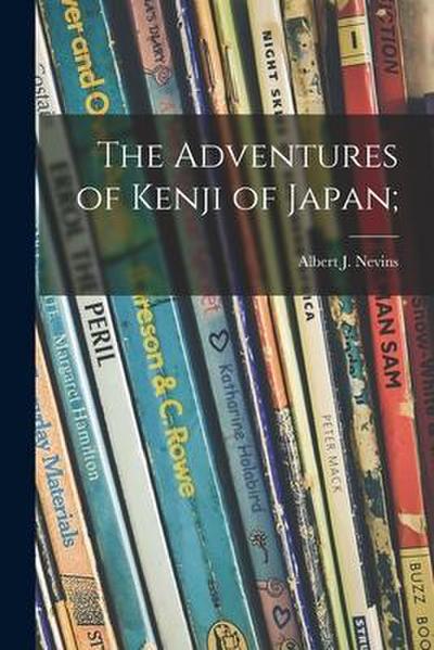 The Adventures of Kenji of Japan;