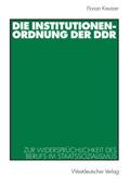 Die Institutionenordnung der DDR