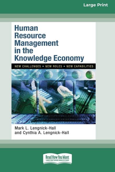 Human Resource Management in the Knowledge Economy (16pt Large Print Edition)