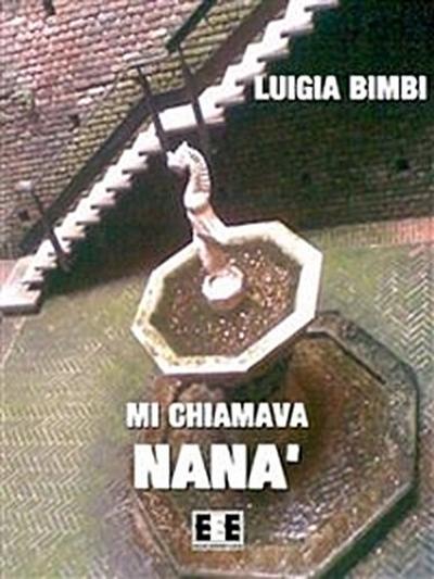 Mi chiamava Nanà