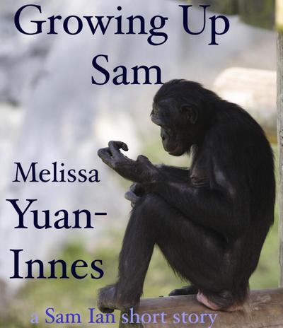 Growing Up Sam