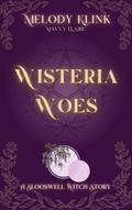 Wisteria Woes (Slooswell Witches Fantasy, #2)