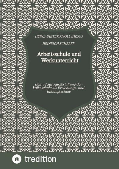 Arbeitsschule und Werkunterricht