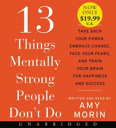 13 Things Mentally Strong People Don’t Do