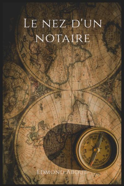 Le nez d’un notaire