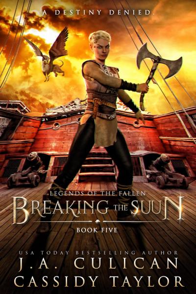 Breaking the Suun (Legends of the Fallen, #5)