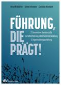 Führung, die prägt!