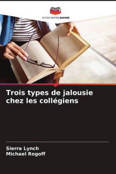 Trois types de jalousie chez les collégiens