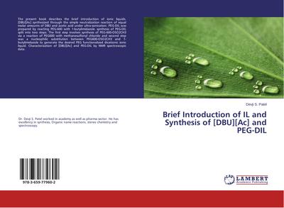 Brief Introduction of IL and Synthesis of [DBU][Ac] and PEG-DIL