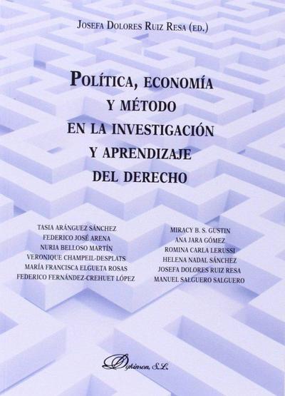 Política, economía y método en la investigación y aprendizaje del derecho
