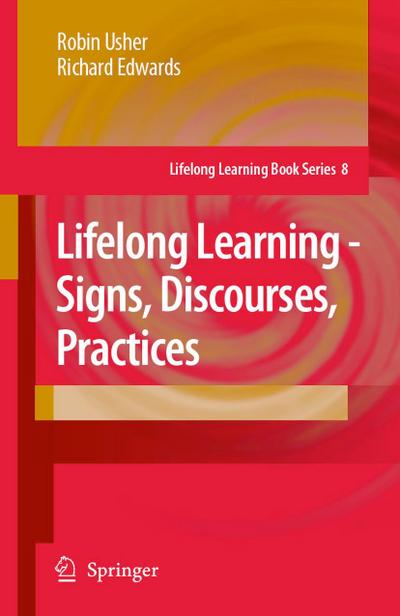 Lifelong Learning - Signs, Discourses, Practices