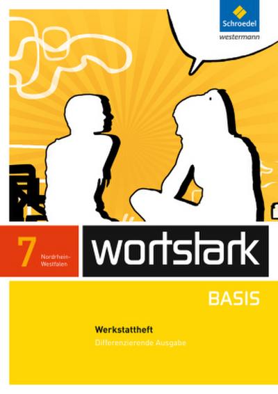 wortstark Basis - Differenzierende Ausgabe für Nordrhein-Westfalen 2012