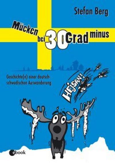 Mücken bei 30 Grad minus