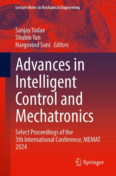 Advances in Intelligent Control and Mechatronics