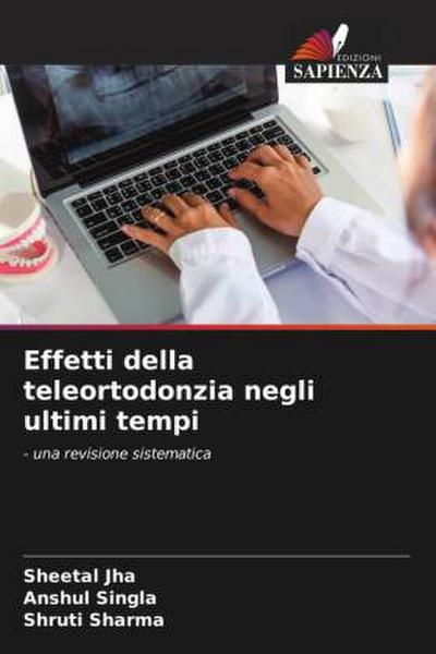 Effetti della teleortodonzia negli ultimi tempi