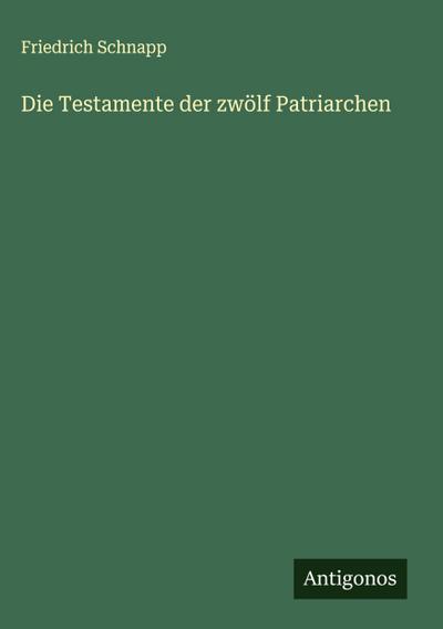 Die Testamente der zwölf Patriarchen