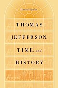 Thomas Jefferson, Time, and History