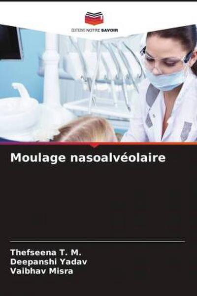 Moulage nasoalvéolaire