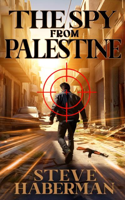 The Spy from Palestine (Jonas Shaw and Charly Lawrence, #3)
