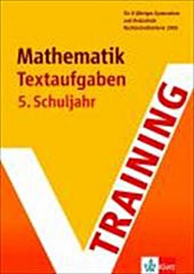 Training Mathematik Textaufgaben 5. Schuljahr - Hans Bergmann, Renate Teifke
