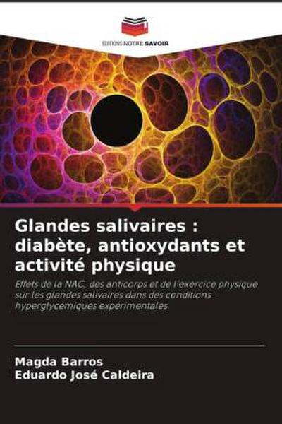 Glandes salivaires : diabète, antioxydants et activité physique