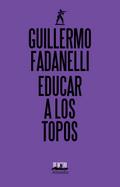 Educar a los topos
