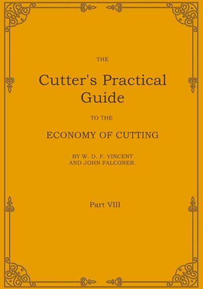The Cutter’s Practical Guide, Part 8