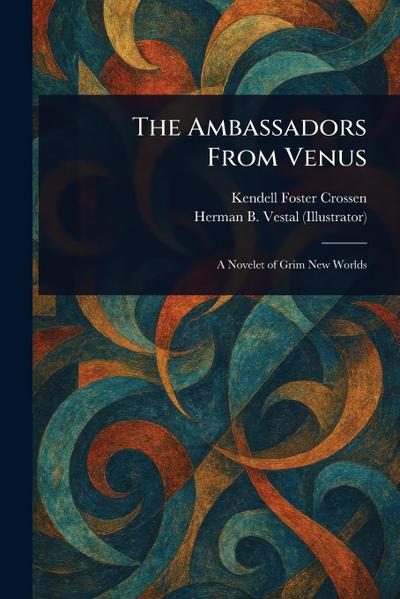 The Ambassadors From Venus