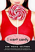 I Want Candy - Kim Wong Keltner