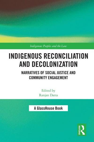 Indigenous Reconciliation and Decolonization