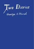 Two Diaries. Gluklya & Murad