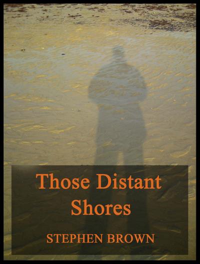 Those Distant Shores (Moments in Rhyme, #5)