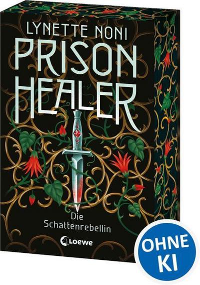 Prison Healer (Band 2) - Die Schattenrebellin