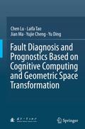 Fault Diagnosis and Prognostics Based on Cognitive Computing and Geometric Space Transformation