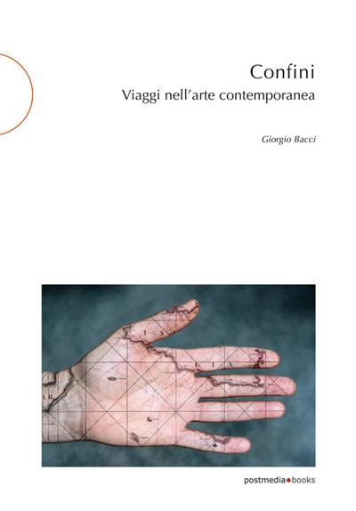 Confini. Viaggi nell’arte contemporanea
