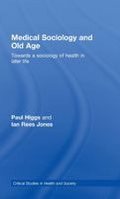 Medical Sociology and Old Age