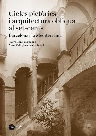 Cicles pictòrics i arquitectura obliqua al set-cents : Barcelona i la Mediterrània