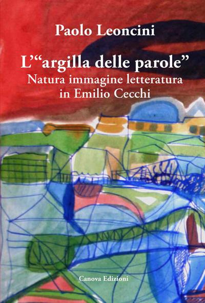 Leoncini, P: L’ «argilla delle parole». Natura immagine lett