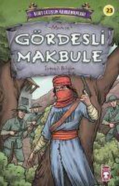 Gördesli Makbule - Kurtulusun Kahramanlari 3